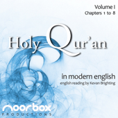 The Holy Qur'an: A Modern English Reading, Volume I: Chapters 1-8 (Unabridged)