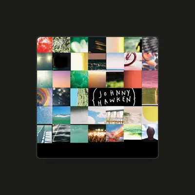 Listen to Johnny Hawken, watch music videos, read bio, see tour dates & more!