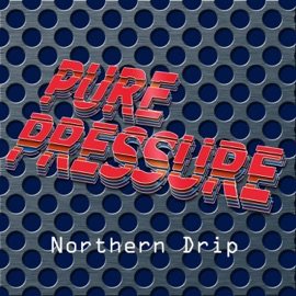 Northern Drip Pure Pressure