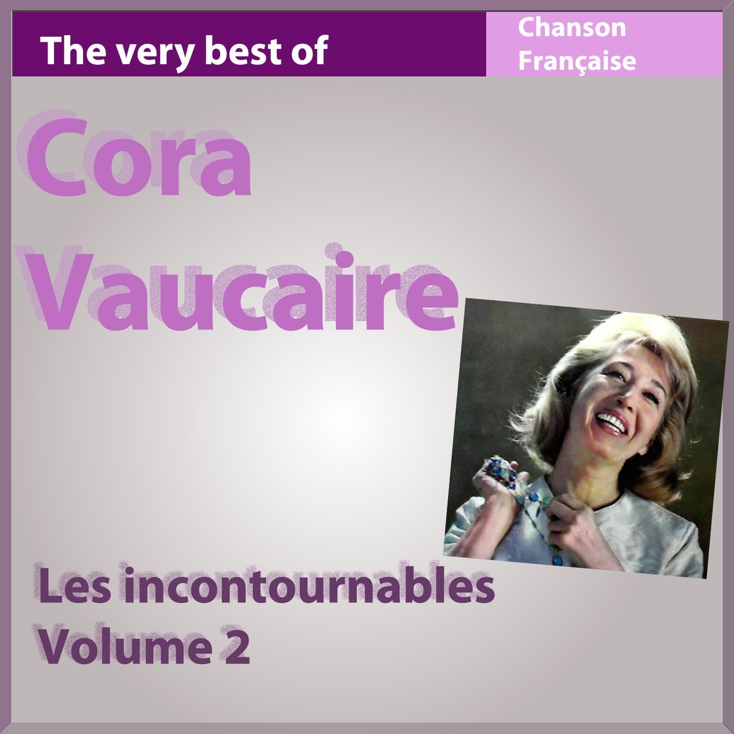The Very Best of Cora Vaucaire, Vol. 2 (Les incontournables de la chanson française)