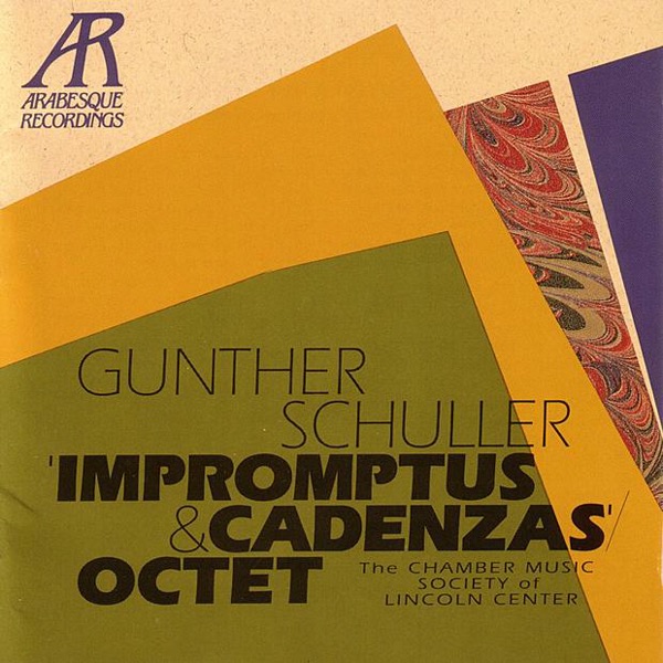 Gunther Schuller: Impromptus & Cadenzas - Octet