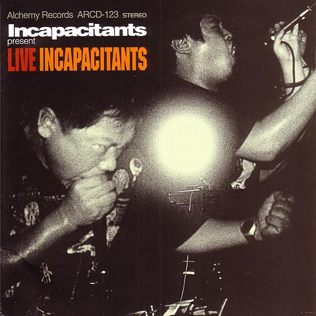 Incapacitants – Incapacitants