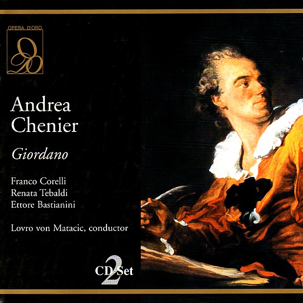Обложка альбома «Giordano: Andrea Chenier» — Vienna Philharmonic, Chorus of the Vienna State Opera & Lovro von Matačić
