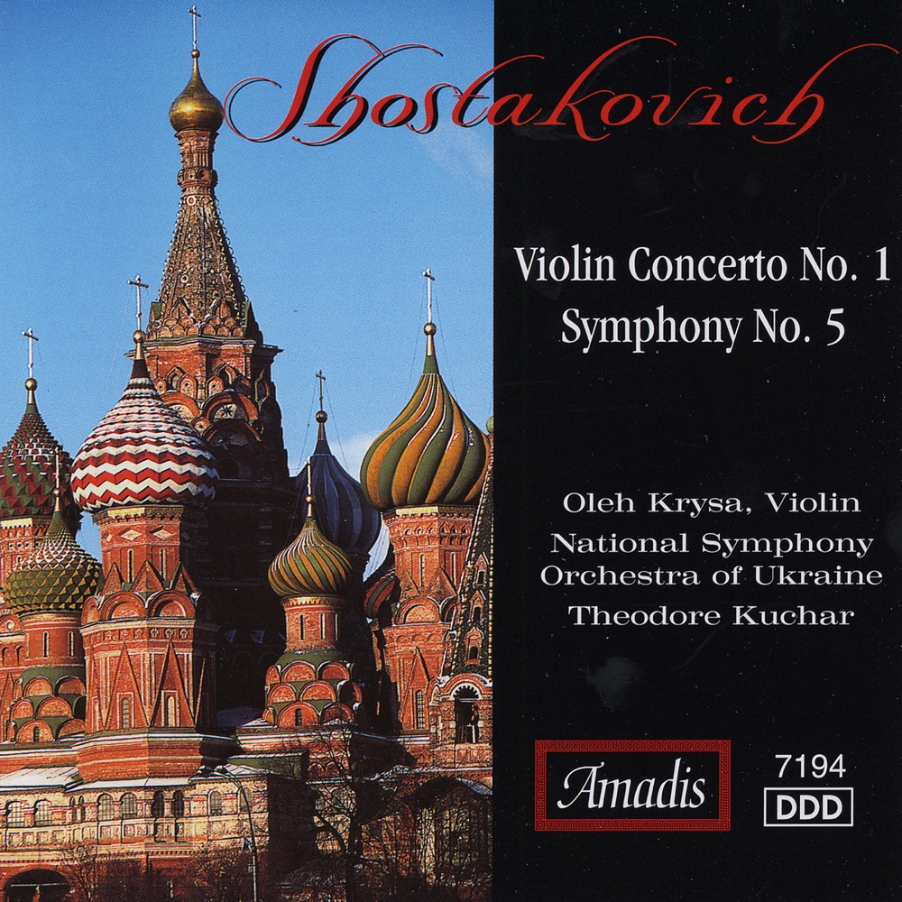 Обложка альбома «Shostakovich: Violin Concerto No. 1 & Symphony No. 5» — Oleh Krysa, Theodore Kuchar & National Symphony Orchestra of Ukraine