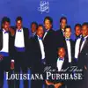 Louisiana Purchase - Baby Come Back