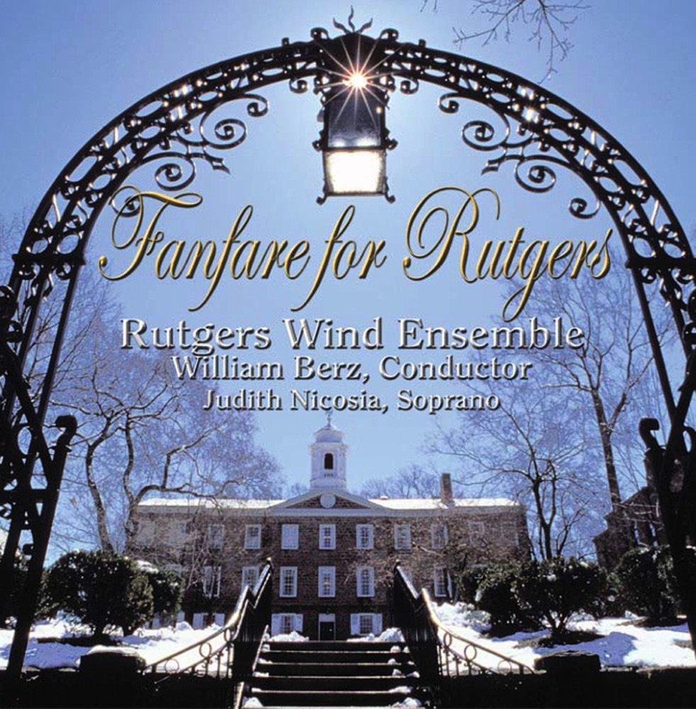 Обложка альбома «Fanfare for Rutgers» — William Berz, Rutgers Wind Ensemble & Judith Nicosia