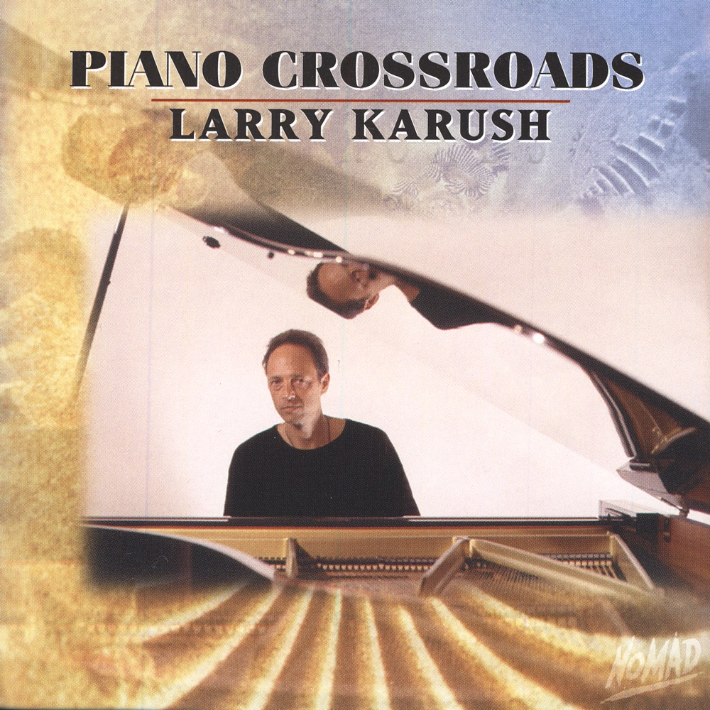Обложка альбома «Piano Crossroads» — Larry Karush