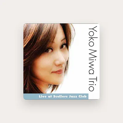 Listen to Yoko Miwa Trio, watch music videos, read bio, see tour dates & more!