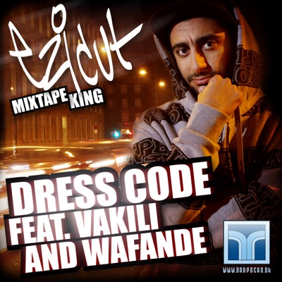 Dress Code (feat. Vakili & Wafande) - Single