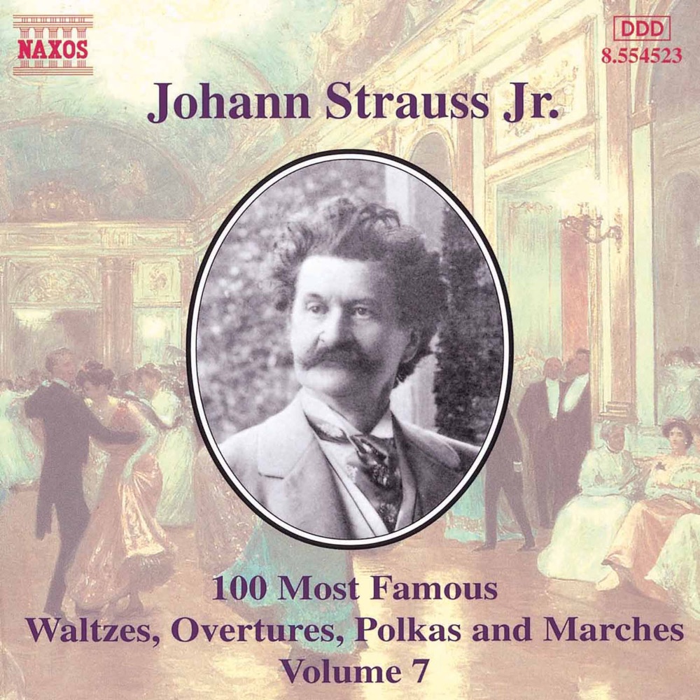 Обложка альбома «Strauss II: 100 Most Famous Works, Vol. 7» — Alfred Walter, Slovak Philharmonic Orchestra, Slovak State Philharmonic Orchestra, Kosice, Johannes Wildner & Katowice Polish State Philharmonic Orchestra