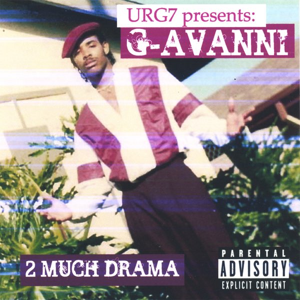 2 Much Drama - Album by URG7 Presents: G-Avanni - Apple Music