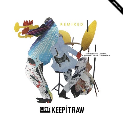 Keep It Raw Remixed - EP