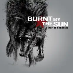 Heart of Darkness - Burnt By The Sun