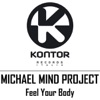 Michael Mind Project - Feel Your Body