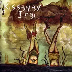 The Kissaway Trail - The Kissaway Trail