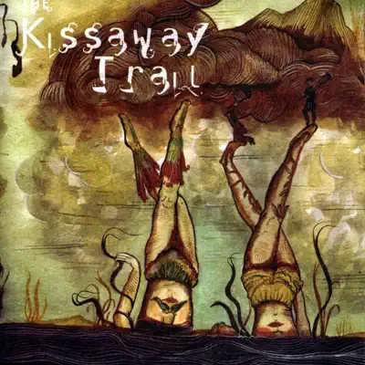 The Kissaway Trail - The Kissaway Trail The Kissaway Trail - The Kissaway Trail