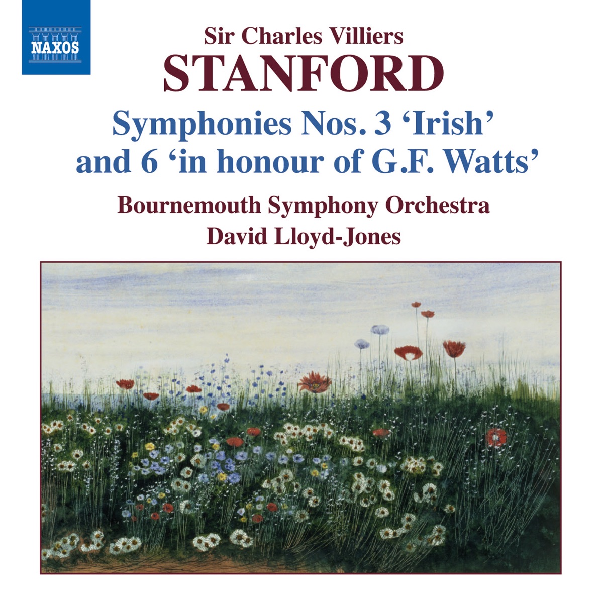Stanford: Symphonies Nos. 3 and 6