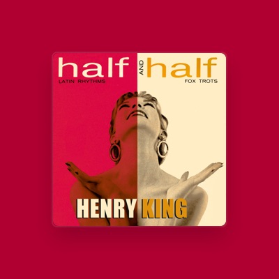 Listen to Henry King, watch music videos, read bio, see tour dates & more!