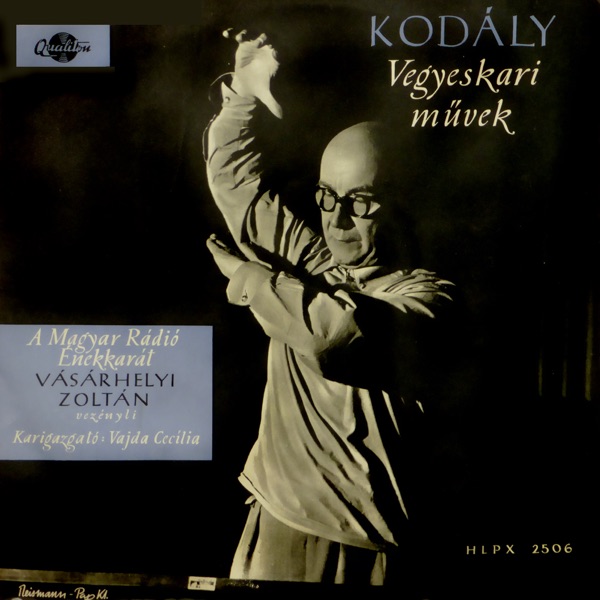 Kodály: Vegyeskari művek