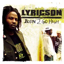 Born to Go High - Lyricson