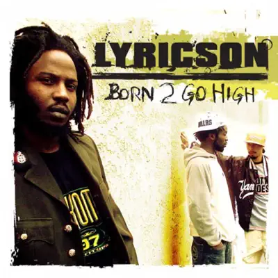 Born to Go High - Lyricson