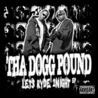 Lets Ryde 2Night EP - Tha Dogg Pound