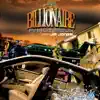 Stream & download Billionaire (feat. Jim Jones & Lil Mama) - Single