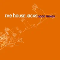 All You Need Is Love (Remastered) — The House Jacks