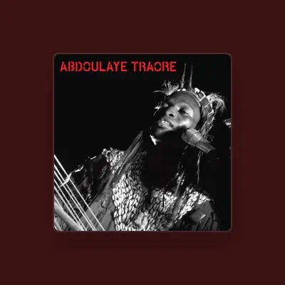 Listen to Abdoulaye Traore, watch music videos, read bio, see tour dates & more!