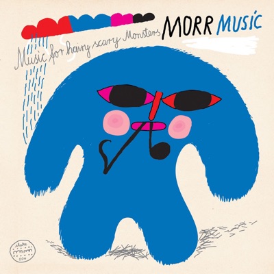 Music for Hairy Scary Monsters (Morr Music Sampler Iceland 2007)