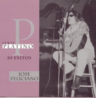 Serie Platino: José Feliciano - José Feliciano