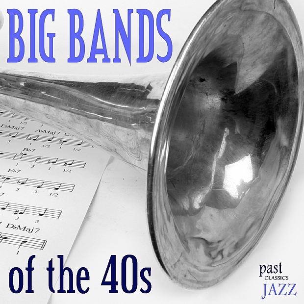 Big Bands of the 40s