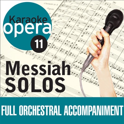 Karaoke Opera, Vol. 11: Messiah Solos