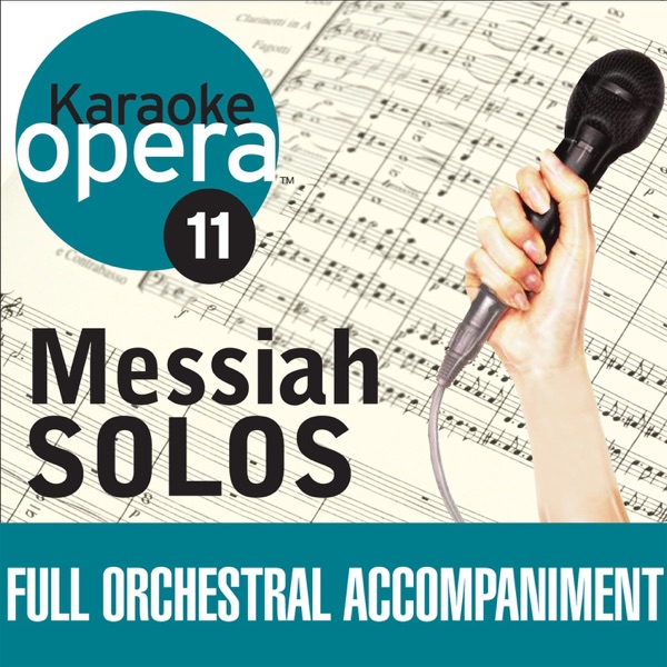 Karaoke Opera, Vol. 11: Messiah Solos