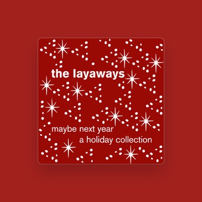 Listen to The Layaways, watch music videos, read bio, see tour dates & more!
