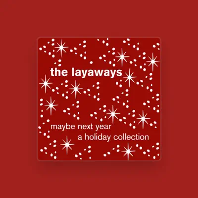 Listen to The Layaways, watch music videos, read bio, see tour dates & more!