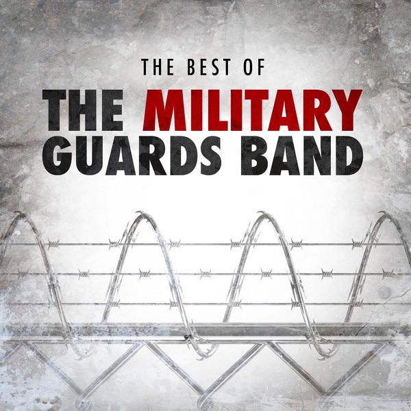 The Best of the Military Guards Band