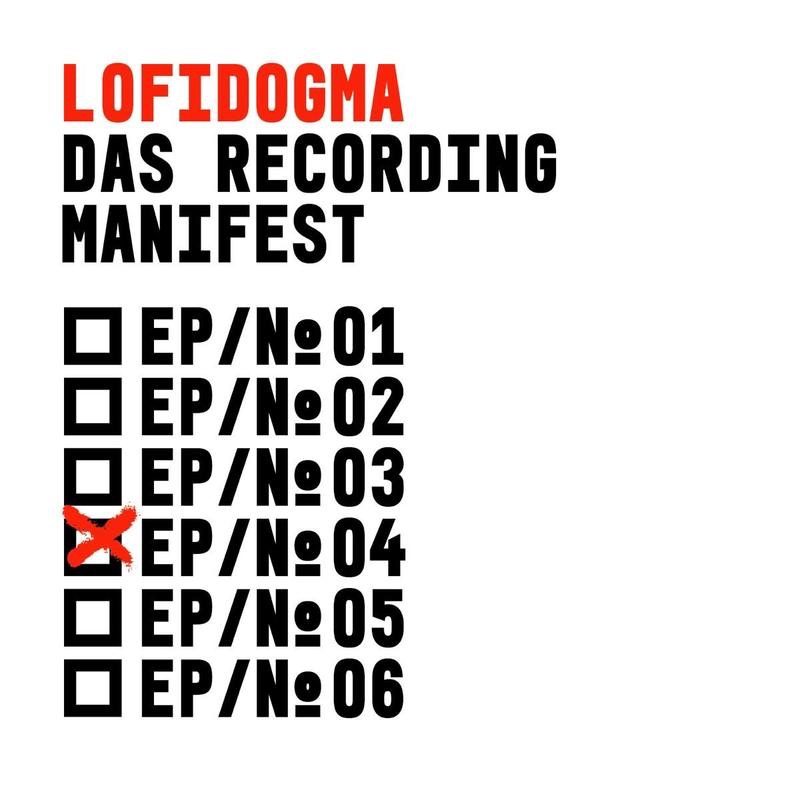 lofiDogma [EP04]