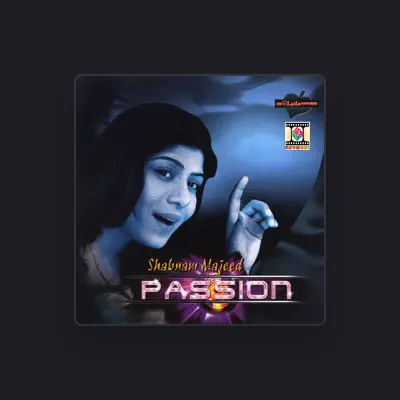 Listen to Shabnam Majeed, watch music videos, read bio, see tour dates & more!
