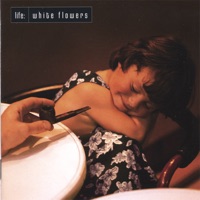 White Flowers - Life