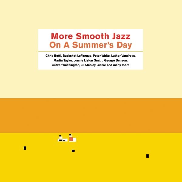 More Smooth Jazz On a Summer's Day