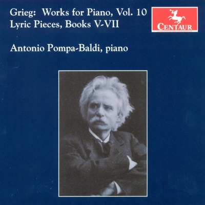 Grieg, E.: Piano Music, Vol. 10 - Lyric Pieces, Books 5-7