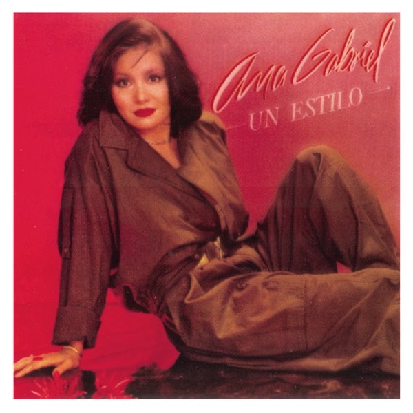 Ana Gabriel un Estilo