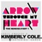 Arrow Through My Heart (Original Extended) - Eddie Amador / Kimberly Cole / Garza lyrics