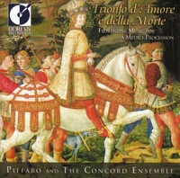 Music from the Odhecaton - Trionfo d'Amore e della Morte - Piffaro