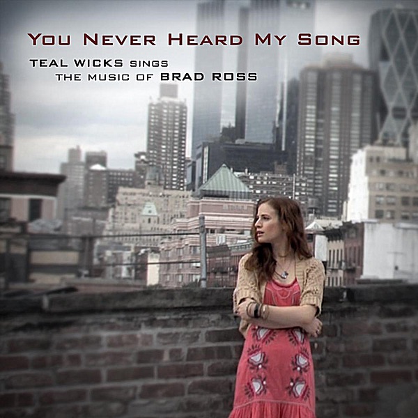 Обложка альбома «You Never Heard My Song - EP» — Teal Wicks