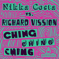 Ching Ching Ching - Richard Vission & Nikka Costa