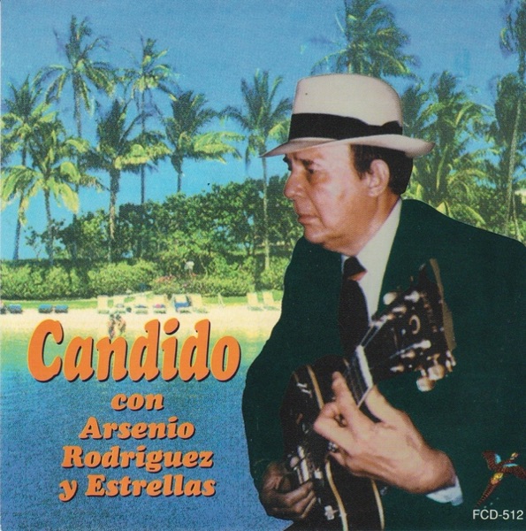 Con Arsenio Rodriguez y Estrellas