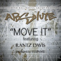 Move It (Radio Edit) [feat. Rantz Davis] - Absolute
