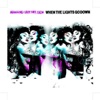 When the Lights Go Down - Part Two - Single